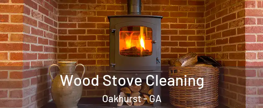 Wood Stove Cleaning Oakhurst - GA