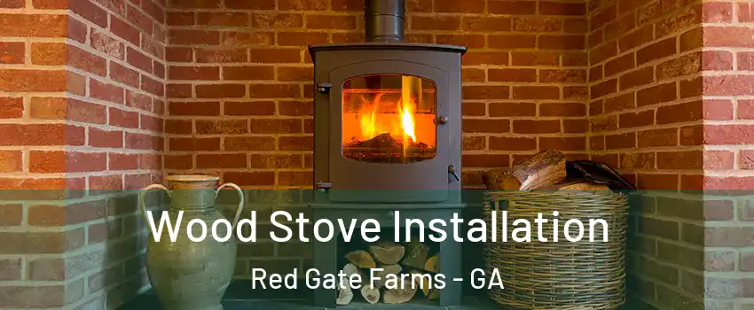 Wood Stove Installation Red Gate Farms - GA