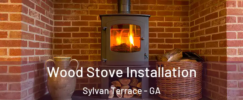 Wood Stove Installation Sylvan Terrace - GA